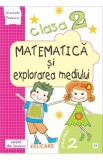 Matematica si explorarea mediului. Clasa a II-a. Partea II - (E3), Elicart