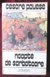 &quot;NOAPTE DE SARBATOARE si alte povestiri&quot;, Cesare Pavese, 1983. Carte noua, Univers