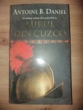 Aurul din Cuzco- Antoine B. Daniel