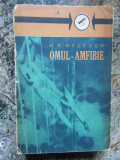 Omul amfibie - A.R.Beleaev