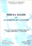 Mircea Eliade et les horizons de la culture (colocviu, 1985) istoria credintelor