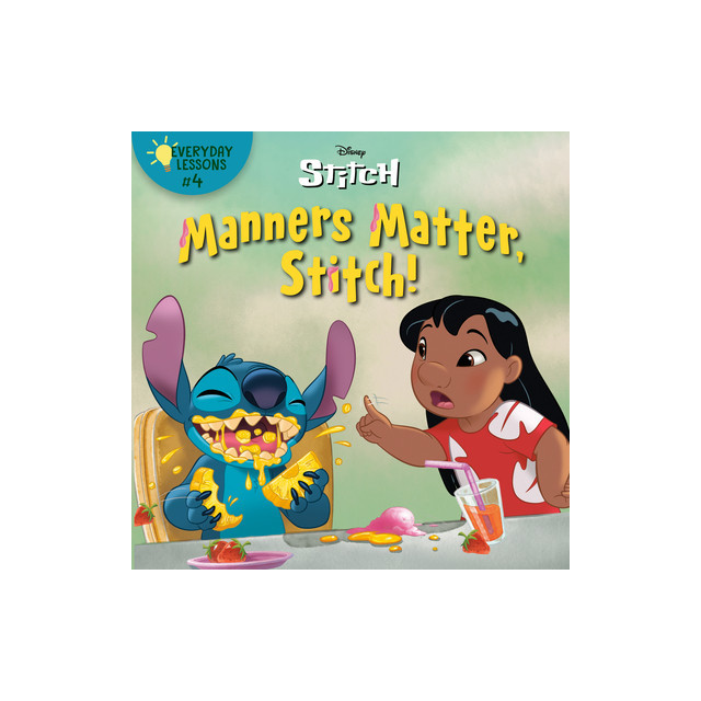 Everyday Lessons #4: Manners Matter, Stitch! (Disney Stitch)