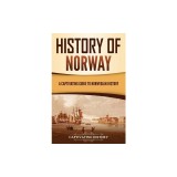 History of Norway: A Captivating Guide to Norwegian History