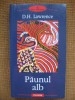 D.H. Lawrence - Paunul alb (Polirom)