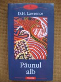 D.H. Lawrence - Paunul alb (Polirom)