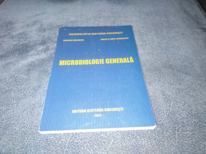 NICOLAE BALAUCA - MICROBIOLOGIE GENERALA