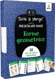 Forme geometrice. Scrie si sterge! Prescolari mari