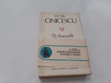 OCTAV ONICESCU-PE DRUMURILE VIETII CARTONATA RF11/0