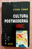 Cultura Postmoderna. O Introducere In teoriile contemporane - Steven Connor, 1999, Meridiane
