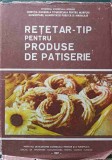 Retetar Tip Patiserie (1986) Colectiv, Cartonata, 437 Pagini - Carte Veche de Bucate