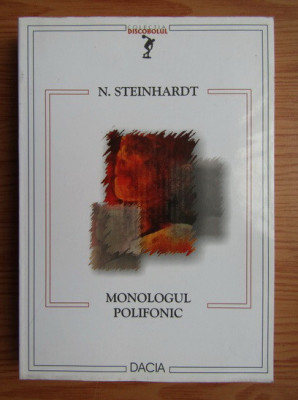 Nicolae Steinhardt - Monologul polifonic foto