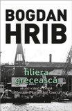 Filiera Greceasca, Bogdan Hrib, Editia a IV-a - Roman Politist, Grecia, Crima, Mister