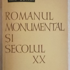 Ion Ianosi - Romanul monumental si secolul XX, 1963