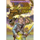 A s&aacute;rk&aacute;nyok d&uuml;he - Morgan Rice