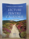 Gabriela Lopez-Cobena - Lecturi pentru Calatori