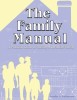 The Family Manual: A Practical Guide to Raising a Christian Family