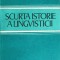 SCURTA ISTORIE A LINGVISTICII-ALEXANDRU GRAUR, LUCIA WALD-199246