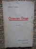 Octavian C. Taslauanu - Octavian Goga - Amintiri (Editia: 1939)