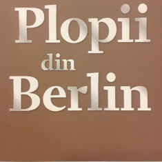 Plopii din Berlin / Colectiile Cotidianul 105