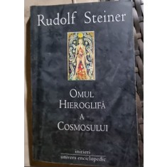 OMUL HIEROGLIFA A COSMOSULUI - RUDOLF STEINER