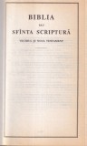 Biblia sau Sfinta Scriptura. Vechiul si Noul Testament