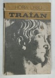 TRAIAN de HORIA URSU , 1971 , DEDICATIE*