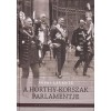 A Horthy-korszak parlamentje - P&uuml;ski Levente
