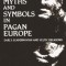 Myths and Symbols in Pagan Europe