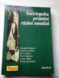 Enciclopedia primului razboi mondial - N. Ciobanu, V. Zodian, D. Mara, F. Sperlea, C. Mata, E. Zodian