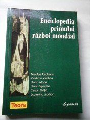 Enciclopedia primului razboi mondial - N. Ciobanu, V. Zodian, D. Mara, F. Sperlea, C. Mata, E. Zodian