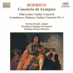 Guitar Concertos: Concierto De Aranjuez | Joaquin Rodrigo, Heitor Villa-Lobos, Mario Castelnuovo-Tedesco