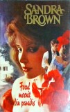 Sandra Brown - Focul mocnit din paradis
