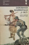Cumpara ieftin Dorobantii Regimentului 3 Olt - 1968 - Alecu Nicolae, Editura Militara, Memorii Razboi, Istorie, Coperta Brosata