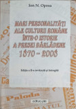 MARI PERSONALITATI ALE CULTURII ROMANE INTR-O ISTORIE A PRESEI BARLADENE 1970-2008-ION N. OPREA