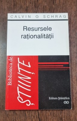 Resursele rationalitatii - Calvin O. Schrag foto