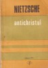Friedrich Nietzsche - Antichristul, Carte Filosofie, 1991, 71 pagini, Romana, Coperti brosate