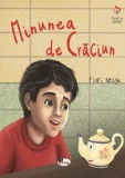 Minunea de Craciun - Flori Neagu - Editura Aramis