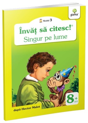 Singur Pe Lume, Hector Malot - Editura Gama foto