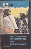 bnk ant Rodica Ojog-Brasoveanu - Anonima de miercuri