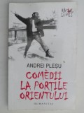 COMEDII LA PORTILE ORIENTULUI DE ANDREI PLESU