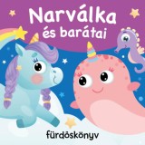 Narv&aacute;lka &eacute;s bar&aacute;tai - F&uuml;rdősk&ouml;nyv