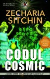 Codul cosmic - Paperback brosat - Zecharia Sitchin - Prestige