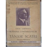 ROMANUL COMANESTENILOR II TANASE SCATIU. EDITIA A III-A COMENTATA DE MARIANA ZAMFIRESCU-RARINCESCU-DUILIU Z-226238