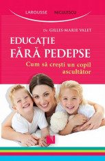 Educatie fara pedepse | Gilles-Marie Valet foto