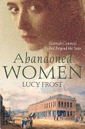 Abandoned Women: Scottish Convicts Exiled Beyond the Seas foto