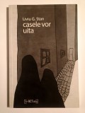 Liviu G. Stan - Casele vor uita