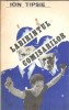 Labirintul Comisarilor - Ion Tipsie, Editura Scrisul Romanesc 1981, 215 Pagini, Literatura Romana Clasica