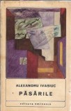 Cumpara ieftin Pasarile Alexandru Ivasiuc Editura Eminescu 1973 Brosata Literatura Romana Clasic Proza Romane Celebre
