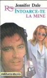 Intoarce-te la mine - Jennifer Dale