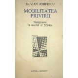 Silvian Iosifescu - Mobilitatea privirii - Naratiunea in secolul al XX-lea (Editia: 1976)